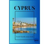 CYPRUS TRAVEL GUIDE 2025-2026