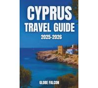 CYPRUS TRAVEL GUIDE 2025-2026: A Journey of Flavor, Heritage, and Endless Sunshine