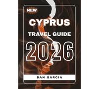 Cyprus Travel Guide 2026: Explore the Best Beaches, Cities, and Attractions