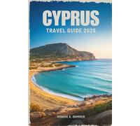 CYPRUS TRAVEL GUIDE 2026: Where Ancient History Meets Island Charm