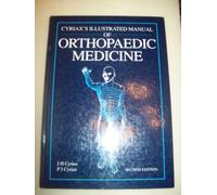 Cyriax's Illustrated Manual of Orthopaedic Medicine