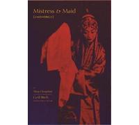 Cyril Birch Mistress and Maid (Jiohong ji) by Meng Chengshun (Copertina rigida)