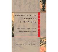 Cyril Birch The Anthology of Chinese Literature (Tascabile)