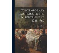 Cyril Blaise O'K Contemporary Reactions to the Enlightenment, 1728- (Tascabile)