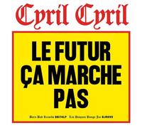 Cyril Cyril Le Futur Ça Marche Pas (CD) Album