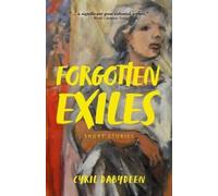 Cyril Dabydeen Forgotten Exiles (Tascabile)