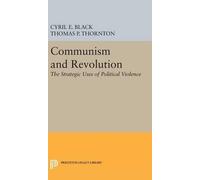 Cyril E. Black Communism and Revolution (Copertina rigida)