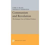 Cyril E. Black Communism and Revolution (Tascabile) Princeton Legacy Library