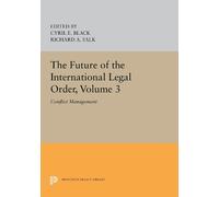 Cyril E. Black The Future of the International Legal Order, Volume 3 (Tascabile)