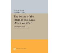 Cyril E. Black The Future of the International Legal Order, Volume 4 (Tascabile)
