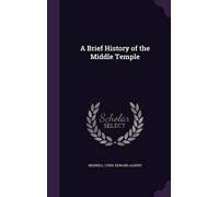 Cyril Edward Albert Bedwe A Brief History of the Middle Temp (Copertina rigida)