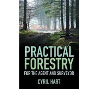 Cyril Hart Practical Forestry (Tascabile)