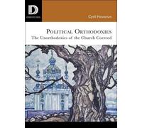 Cyril Hovorun Ashley John Moyse Scott A. Kirkla Political Orthodoxi (Tascabile)