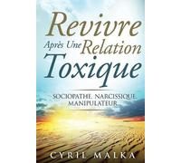 Cyril Malka Revivre Après Une Relation Toxique (Tascabile)