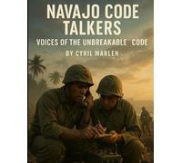 Cyril Marlen Navajo Code Talkers (Tascabile) Everything World War 2 - WWII
