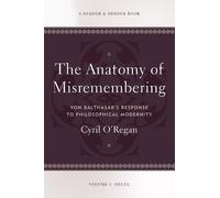 Cyril O'Regan O Regan Cyril Anatomy of Misremembering (Tascabile)