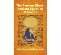 Cyril P Bryan Papyrus Ebers (Copertina rigida)