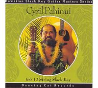 Cyril Pahinui – 6 & 12 String Slack Key