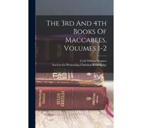 Cyril William Emmet The 3rd And 4th Books Of Maccabees, Volumes 1-2 (Tascabile)