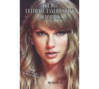 Cyrille R The 103 Taylor Swift Ultimate Quiz Book (Tascabile)