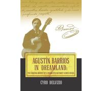 Cyro Delvizio Agustín Barrios in Dreamland (Tascabile)