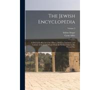 Cyrus Adler Isidore Singer The Jewish Encyclopedia (Tascabile)