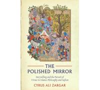 Cyrus Ali Zargar The Polished Mirror (Tascabile)