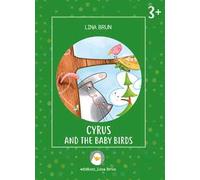 Cyrus and the baby birds. Ediz. illustrata
