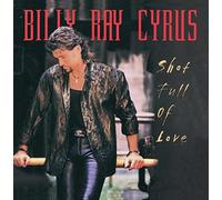 Cyrus,Billy Ray - Shot Full of Love