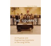 Cyrus C. M. Mody The Squares (Tascabile) Inside Technology