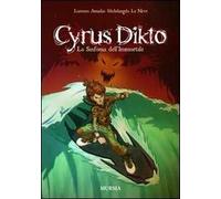 Cyrus Dikto. La sinfonia dell'immortale