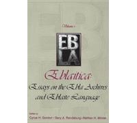 Cyrus H. Gordon Eblaitica: Essays on the Ebla Archives and Eb (Copertina rigida)