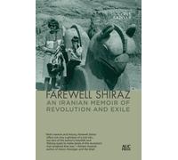 Cyrus Kadivar Farewell Shiraz (Tascabile)