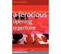 Cyrus Lakdawala A Ferocious Opening Repertoire (Tascabile)