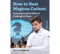 Cyrus Lakdawala How to Beat Magnus Carlsen (Tascabile)