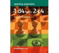 Cyrus Lakdawala Opening Repertoire: 1 d4 with 2 c4 (Tascabile)