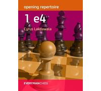 Cyrus Lakdawala Opening Repertoire: 1e4 (Tascabile)