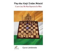 Cyrus Lakdawala Play the King's Indian Attack - A Learn-Less (Copertina rigida)