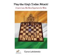 Cyrus Lakdawala Play the King's Indian Attack - A Learn-Less, Win-M (Tascabile)