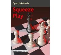Cyrus Lakdawala Squeeze Play (Tascabile)