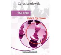 Cyrus Lakdawala The Colle: Move by Move (Tascabile)