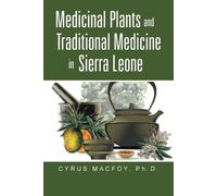 Cyrus Macfoy Medicinal Plants and Traditional Medicine in Sierra Leo (Tascabile)