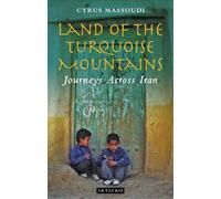Cyrus Massoudi Land of the Turquoise Mountains (Tascabile)