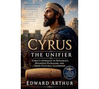 Cyrus: The Unifier
