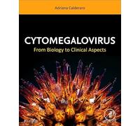 Cytomegalovirus: From Biology to Clinical Aspects