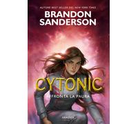 Cytonic. Affronta la paura: 3 [Paperback] [May 25, 2022] Sanderson, Brandon and