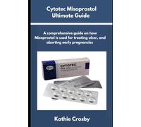 Cytotec Misoprostol Ultimate Guide