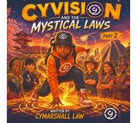 CyVision and the Mystical Laws: Part 2