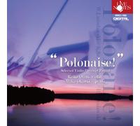 大谷çŽ²åãƒ-ãƒ¬ã‚¤ã‚ºâ€œPolonaise!â€ãƒãƒ¼ãƒ©ãƒ³ãƒ‰ ãƒ´ã‚¡ã‚¤ã‚ªãƒªãƒ³ä½œå“é¸é›†