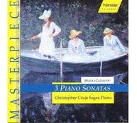 Czaja Sager,Christopher - Muzio Clementi: 3 Piano Sonatas